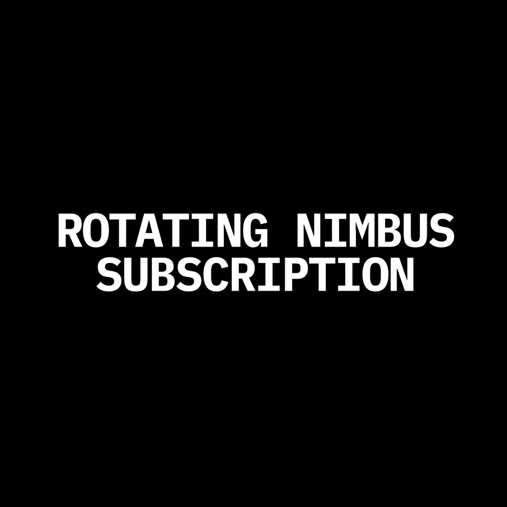 ROTATING NIMBUS SUBSCRIPTION
