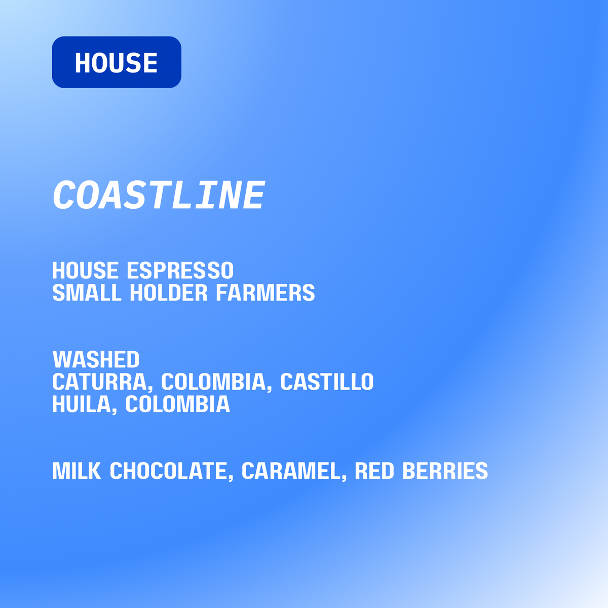COASTLINE | House Espresso